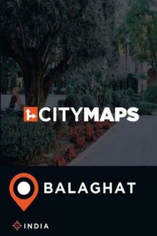 Cover of City Maps Balaghat India