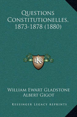 Cover of Questions Constitutionelles, 1873-1878 (1880)