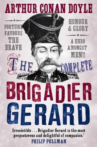 Cover of The Complete Brigadier Gerard Stories