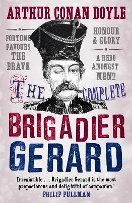 Book cover for The Complete Brigadier Gerard Stories