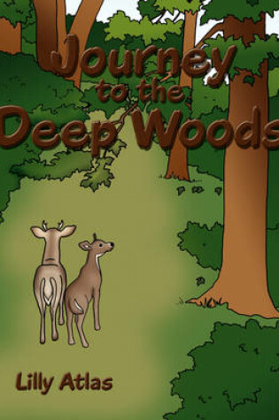Cover of Journey to the Deep Woods