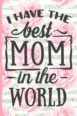 Book cover for I Have the Best Mom in the World