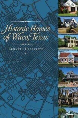 Cover of Historic Homes of Waco, Texas