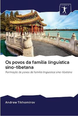 Book cover for Os povos da família linguística sino-tibetana