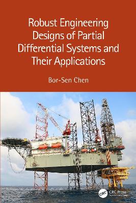 Book cover for Robust Engineering Designs of Partial Differential Systems and Their Applications