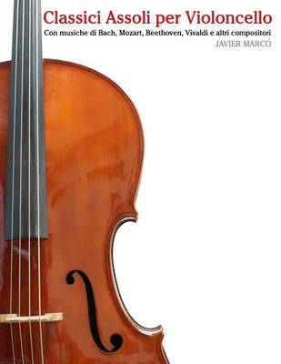 Book cover for Classici Assoli Per Violoncello