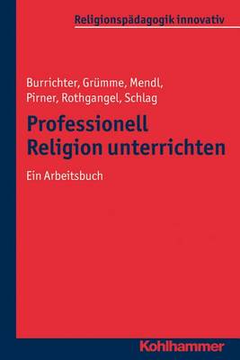 Book cover for Professionell Religion Unterrichten