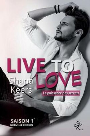 Cover of LIVE TO LOVE - Saison 1 (Nouvelle edition)