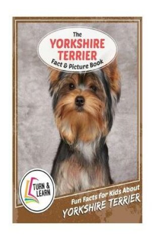 Cover of The Yorkshire Terrier Fact and Picture Book