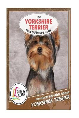 Book cover for The Yorkshire Terrier Fact and Picture Book