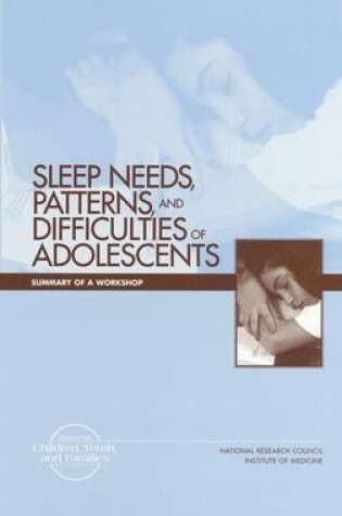 Cover of Sleep Needs, Patterns and Difficulties of Adolescents