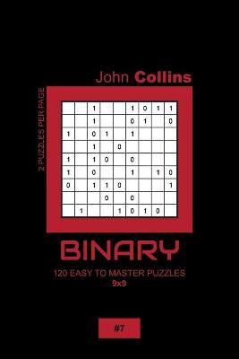 Cover of Binary - 120 Easy To Master Puzzles 9x9 - 7