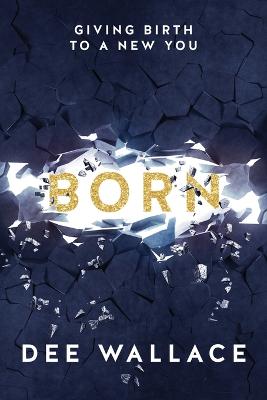 Book cover for Born Giving Birth to a New You