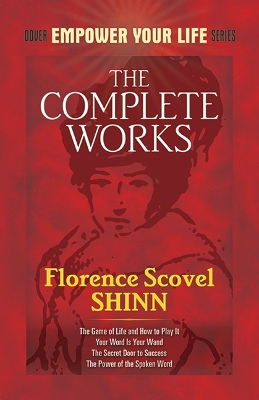 Book cover for The Complete Works of Florence Scovel Shinn Complete Works of Florence Scovel Shinn