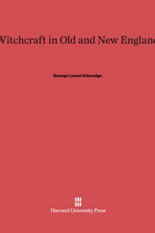 Cover of Witchcraft in Old and New England