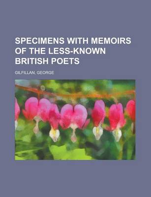 Book cover for Specimens with Memoirs of the Less-Known British Poets, Volume 2