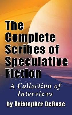 Book cover for The Complete Scribes of Speculative Fiction (hardback)