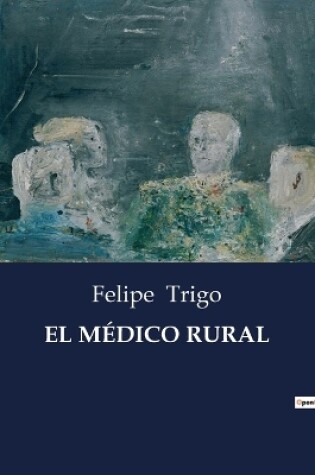 Cover of El Médico Rural