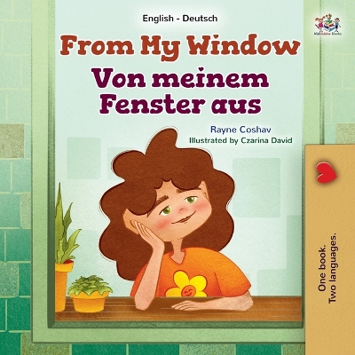 Book cover for From My Window (English German Bilingual Kids Book)