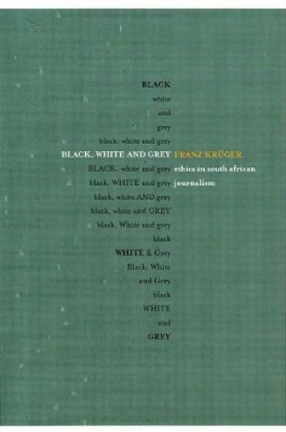 Cover of Black, White and Grey