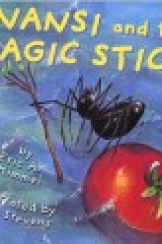 Cover of Anansi and the Magic Stick (1 Paperback/1 CD)
