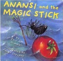 Cover of Anansi and the Magic Stick (1 Paperback/1 CD)