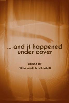 Book cover for ...and it happened under cover