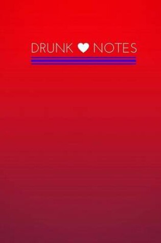 Cover of Drunk Notes