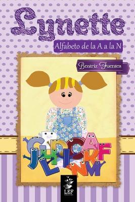 Cover of Lynette. Alfabeto de la A a la N