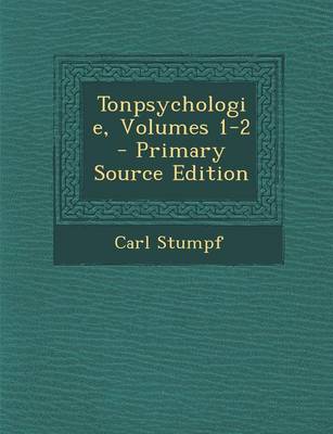 Book cover for Tonpsychologie, Volumes 1-2 - Primary Source Edition