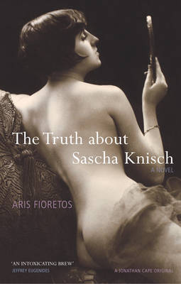 Book cover for The Truth About Sascha Knisch