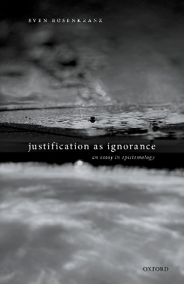 Book cover for Justification as Ignorance