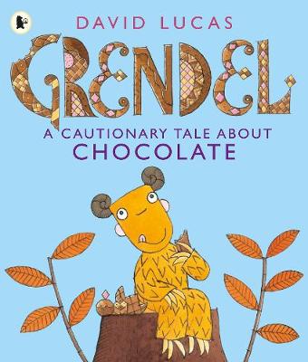 Book cover for Grendel: A Cautionary Tale About Chocolate