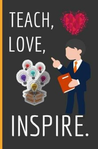 Cover of Teach, Love, Inspire
