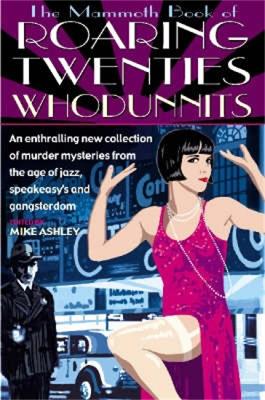 Book cover for The Mammoth Book of Roaring Twenties Whodunnits