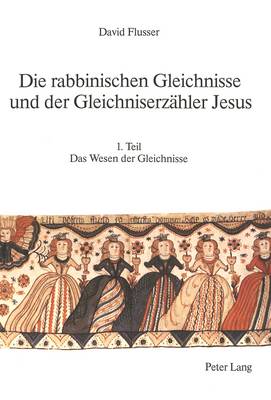 Cover of Die Rabbinischen Gleichnisse Und Der Gleichniserzaehler Jesus