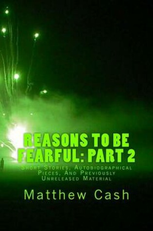 Cover of Reasons to Be Fearful Part 2