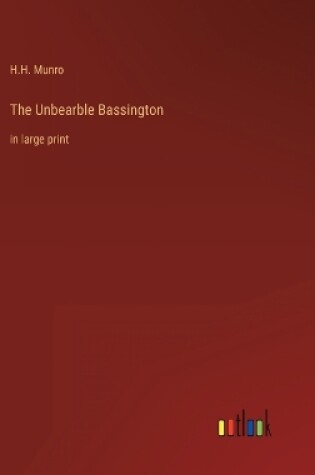 Cover of The Unbearble Bassington