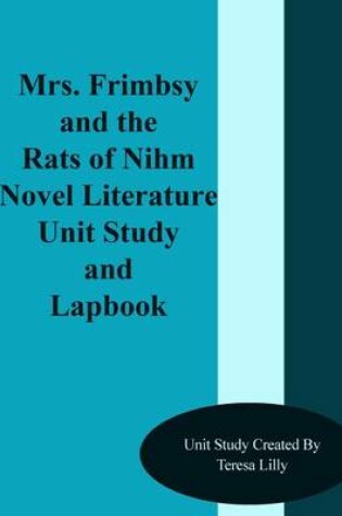 Cover of Mrs. Frimbsy and the Rats of Nihm Novel Literature Unit Study and Lapbook