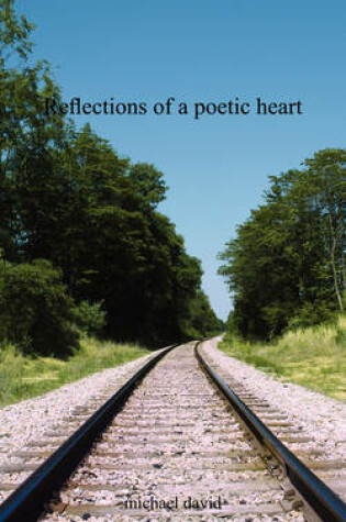 Cover of Reflections of a Poetic Heart