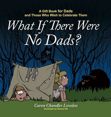 Book cover for What If There Were No Dads?