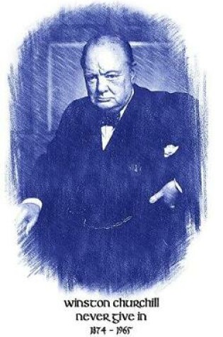 Cover of Winston Churchill Never Give In