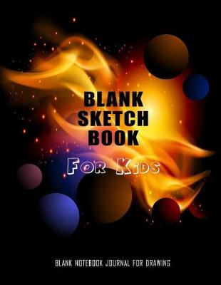 Book cover for Blank Sketchbook For Kids