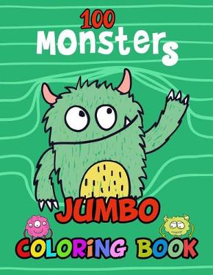 Book cover for 100 Monsters Jumbo Coloring Book