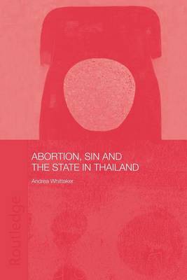 Book cover for Abortion, Sin and the State in Thailand