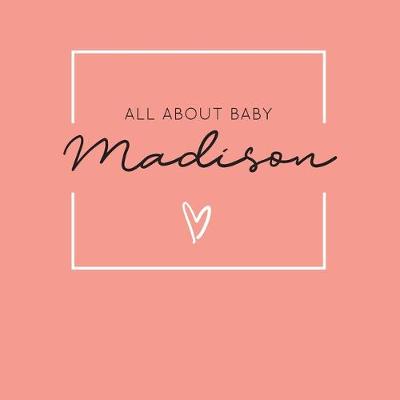 Book cover for All About Baby Madison