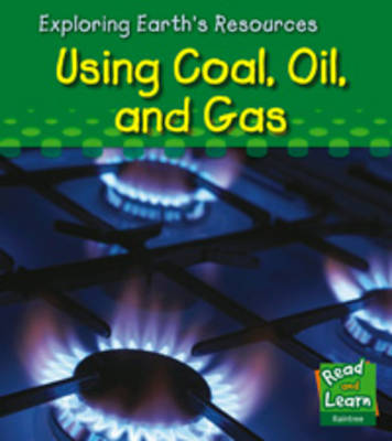 Book cover for Using coal, oil, and gas