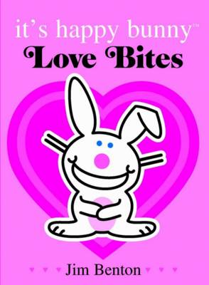 Book cover for its Happy Bunny: Love Bites Special Edition