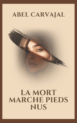 Book cover for La mort marche pieds nus