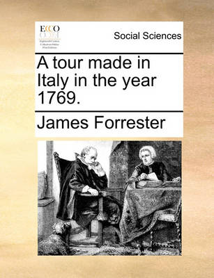 Book cover for A Tour Made in Italy in the Year 1769.